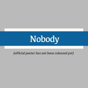 Nobody ()