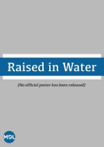 Raised in Water Philippines Movie photo