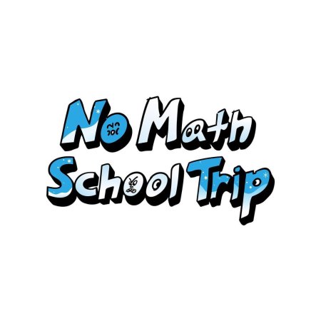 No Math School Trip (2023)
