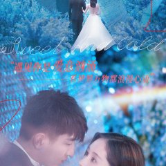 Sweet and Cold Chinese Drama photo