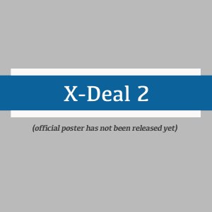 X-Deal 2 (2022)
