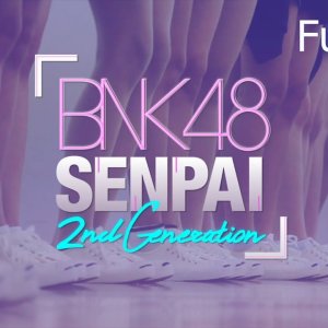 BNK48 Senpai: 2nd Generation (2018)