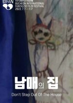 Don’t Step Out of the House