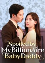 Spoiled by My Billionaire Baby Daddy Korean Drama(2025) photo