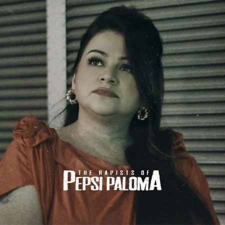 The Rapists of Pepsi Paloma ()