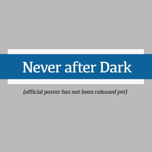 Never after Dark (2026)