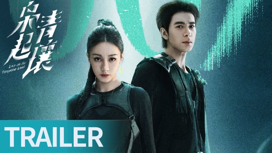 Dilraba Dilmurat and Chen Xing Xu's 'Love on the Turquoise Land ...