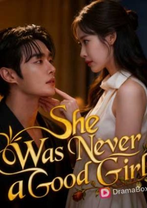 She Was Never a Good Girl (2025) poster