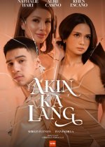 Akin Ka Lang Philippines Drama(2025) photo