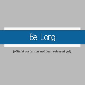 Be Long ()
