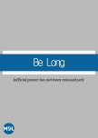 Be Long
