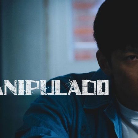 The Manipulated (2025)