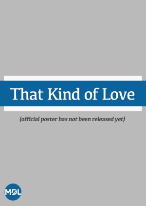 That Kind of Love () poster