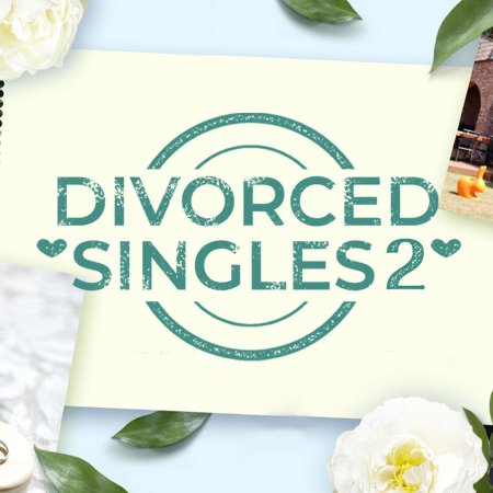 Divorced Singles Season 2 (2021)