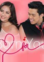 Born for You Philippines Drama photo