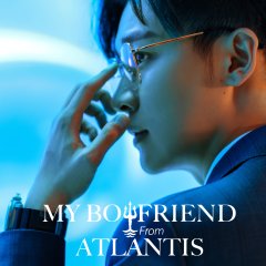 My Boyfriend from Atlantis Chinese Drama photo