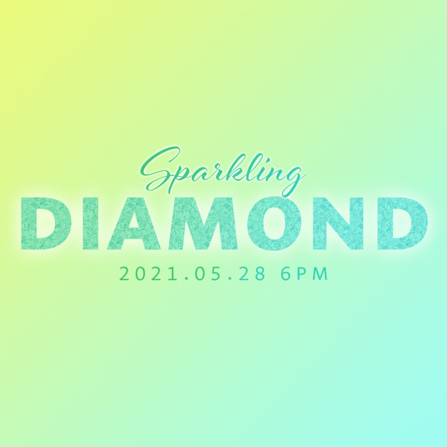 Imitation Sparkling DIAMOND Song Release on 2021.05.28 6PM