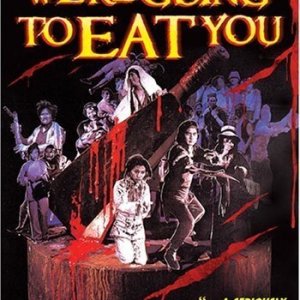 We're Going to Eat You (1980)