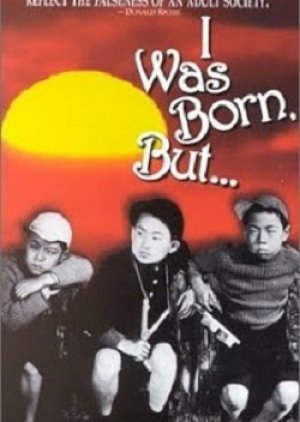 I Was Born, But... () poster