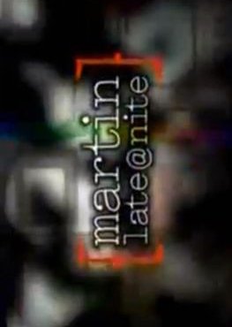 Martin Late at Nite poster