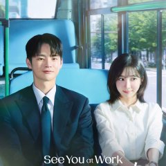 See You at Work Tomorrow! Korean Drama photo