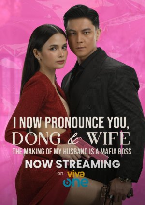 I Now Pronounce You, Dong & Wife: The Making of My Husband Is a Mafia Boss (2026) poster
