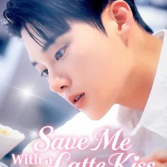 Save Me with Latte Kiss Korean Drama(2025) photo