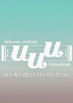 Unknown, Untitled, Unmastered