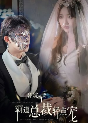 The Replacement Bride and Her Overbearing CEO Husband (2024) poster