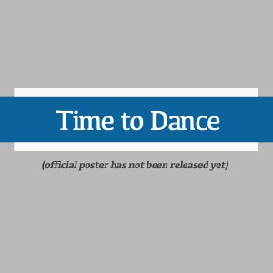Time to Dance (2025)