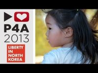 P4A 2013: Liberty in North Korea