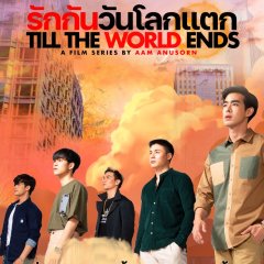 Till the World Ends: Uncut Thai Drama photo