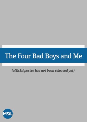 The Four Bad Boys and Me () poster