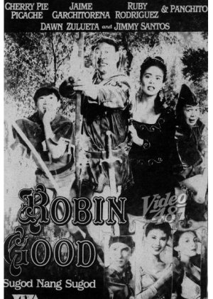 Robin Good (Sugod Nang Sugod) (1991) poster