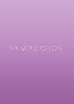 New World Of Love