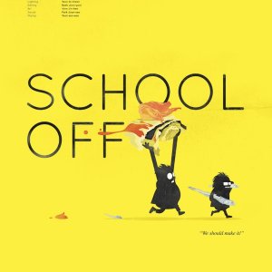 School Off (2013)