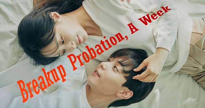 Breakup Probation, A Week (2021) photo