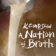 K Food Show: A Nation of Broth Korean TV Program photo