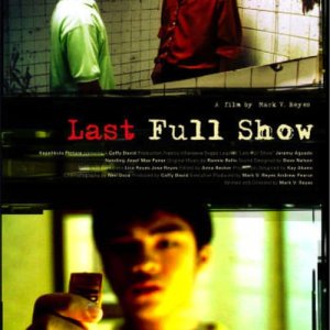 Last Full Show (2005)