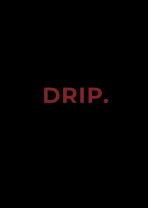 HI; STORY: 'DRIP' Waiting Room Behind (2019) poster