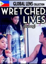 Wretched Lives Philippines Movie photo