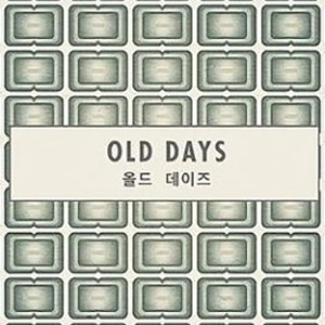 Old Days (2016)