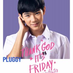 Thank God It's Friday Thai Drama photo