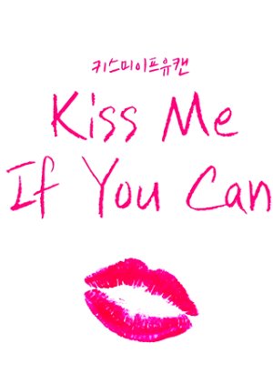 Kiss Me If You Can (2016) poster