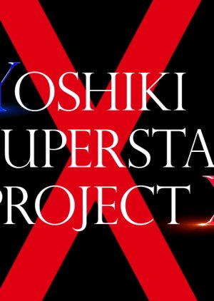Yoshiki Superstar Project X (2022) poster