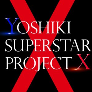 Yoshiki Superstar Project X (2022)