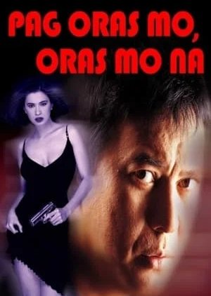 Pag Oras Mo, Oras Mo Na (2000) poster