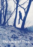 The Story of Snow
