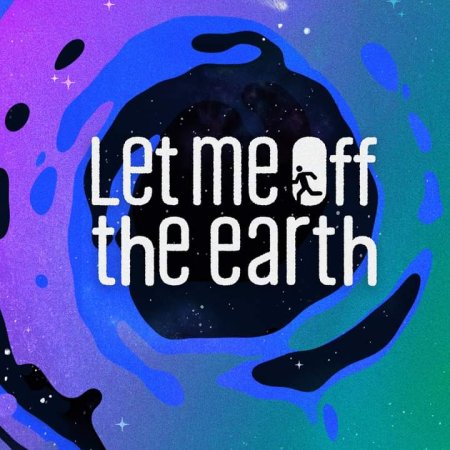 Let Me Off the Earth (2020)