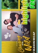 The Highlight Reel: A Chasing in the Wild Special Recap Episode Philippines Drama photo